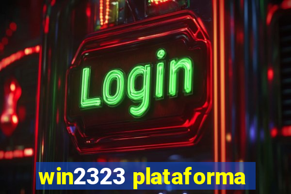 win2323 plataforma